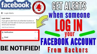 How to Get Notification When Someone Login Your Facebook Account | Login Alerts