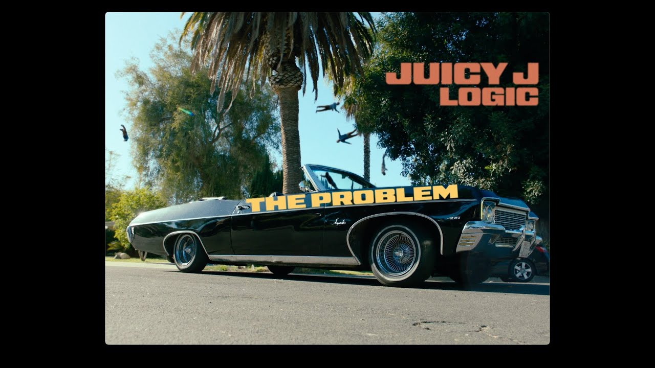 The Problem by Juicy J and Logic