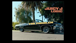 JuicyJ x Logic - The Problem -  Official Video