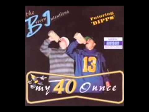 Brown Intentions - My 40 Ounce
