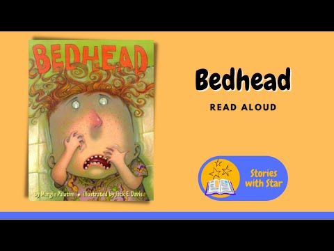 Read Aloud: Bedhead by Margie Palatini | Stories with Star