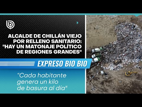 Alcalde de Chillán Viejo por relleno sanitario: "Hay un matonaje político de regiones grandes"