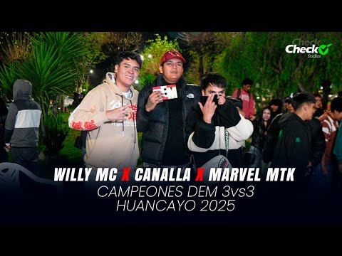 🔥 CAMPEONES DEM PANDILLAS 3vs3 HUANCAYO 2025 - WILLY MC x MARVEL MTK - CANALLAAAAAAA 🏆