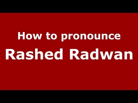 How to pronounce Rashed Radwan (Arabic/Iraq) - PronounceNames.com