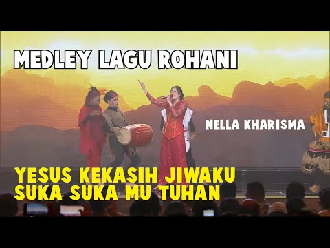 Nella Kharisma Lagu Rohani Yesus Kekasih Jiwaku - Suka SukaMu Tuhan (Medley)