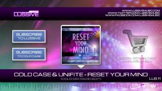 Cold Case & Unifite - Reset Your Mind (Cold Mix) (LUS 11 Official HQ Preview)