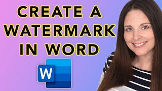 How To Create A Watermark In Word - Add Text and Logo Watermarks then Save