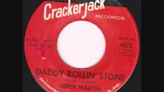 Derek Martin - Daddy Rolling Stone