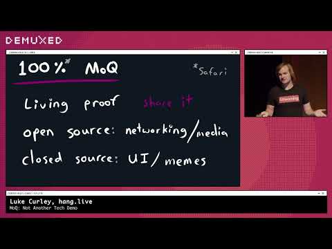 Luke Curley - MoQ: Not Another Tech Demo