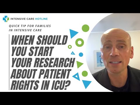 Quick tip for families in ICU: When should you start your research about patient rights in ICU?