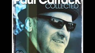 I Don&#39;t Want to Hear Anymore |  PAUL CARRACK