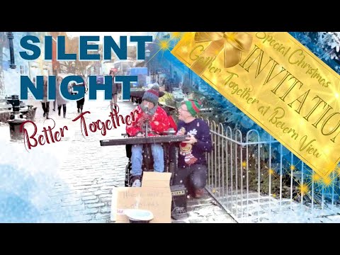 Silent Night [Better Together] - The Bevern View Choir - 2022