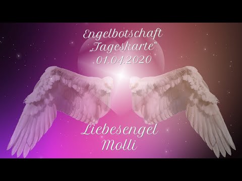 👼🏻Engelbotschaft👼🏻“Tageskarte für 01.04.2020, ❤️👼🏻Liebesengel Molli❤️👼🏻