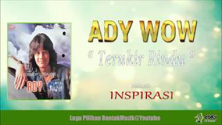 Download lagu Ady (Wow) - Terukir Rindu (1995) mp3 Download lagu Ady (Wow) - Terukir Rindu (1995) mp3