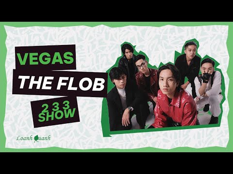 [LIVE] VEGAS ft G.O.D Dance Crew - The Flob | 233 Show Loanh Quanh