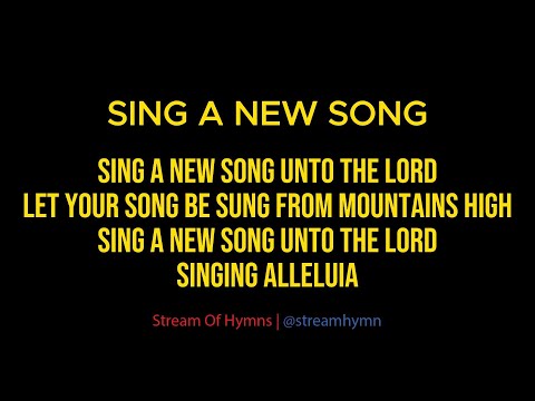 SING A NEW SONG