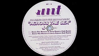 Francesco Diaz Feat. Benjamin Boyce – Across The Sea (Denis The Menace & Jerry Ropero Dub)