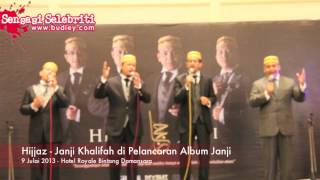 Download lagu Hijjaz Janji Khalifah di Pelancaran Album Janji mp3