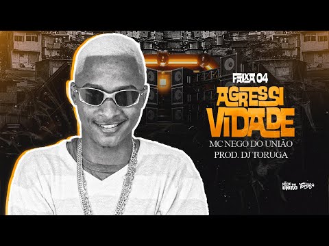 MC Nego do União - Agressividade (Faixa 4 - ÁLBUM MIL FLOWS)