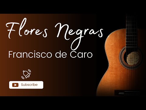 Flores Negras (Francisco de Caro) Guitar TAB