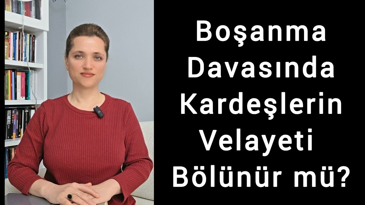 Boşanma Davasında Kardeşlerin Velayeti Bölünebilir mi?