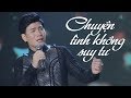 Chuyện Tình Không Suy Tư Quách Thành Danh