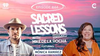 Sacred Lessons in Gender Justice with Mónica Ramírez | Sacred Lessons with Mike de la Rocha