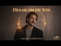 Draaie om die Son
