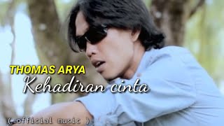 Download lagu Lagu terbaru 💯' THOMAS ARYA - KEHADIRAN CINTA ' mp3