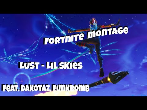 Fortnite Montage - Lust (Ft. Dakotaz & FunkBomb) 👾