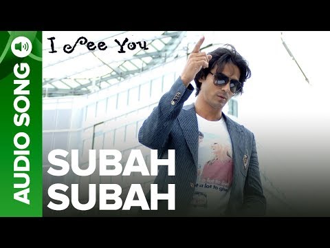 Subha Subha (Full Audio Song) - I See You | Arjun Rampal & Vipasha Agarwal