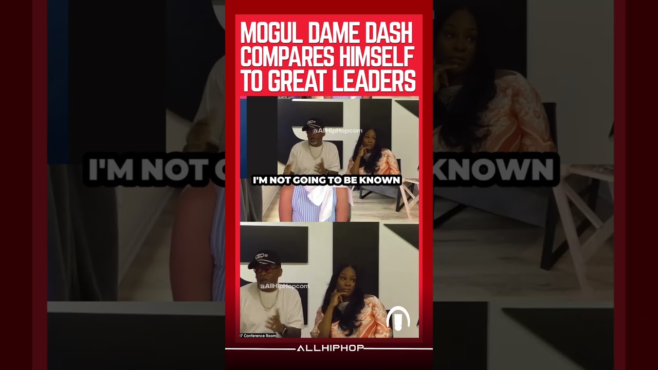 Dame Dash Compares Himself To Great Leaders