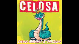 Chyno Miranda Ft Farruko - Celosa