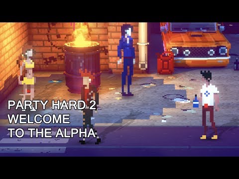 Party Hard 2 - Welcome To The Alpha Trailer