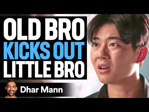 OLDER BRO Kicks Out LITTLE BRO | Dhar Mann