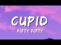 FIFTY FIFTY Cupid Lyrics