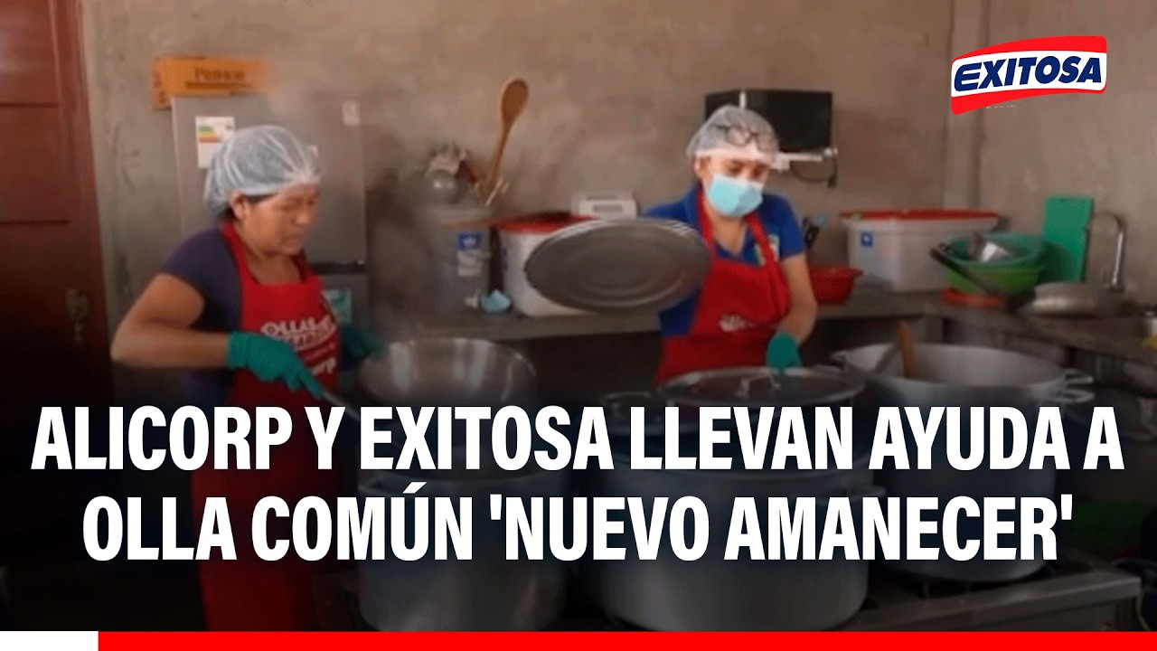 🔴🔵 Alicorp y Exitosa llevan ayuda a olla común 'Nuevo Amanecer' en Chosica