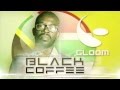 GLOOM EVENTS BLACK COFFEE SHIMZA