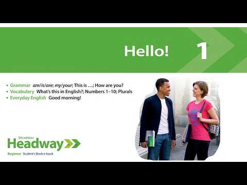 Headway Beginner 5th Unit 1 : Hello