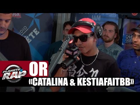 [EXCLU] OR "Catalina & #KestiaFaitBB" #PlanèteRap