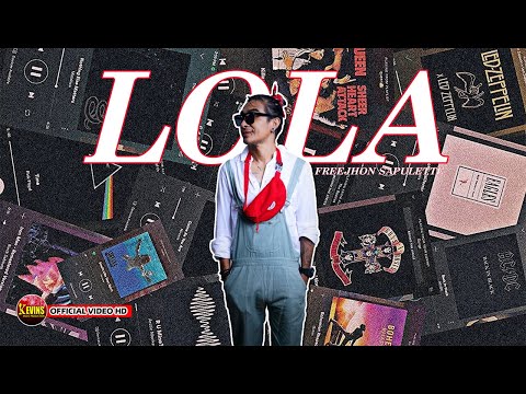 LOLA | FREEJHON SAPULETTE | KEVINS MUSIC PRODUCTION ( OFFICIAL VIDEO MUSIC )