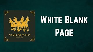 Mumford &amp; Sons - White Blank Page (Lyrics)