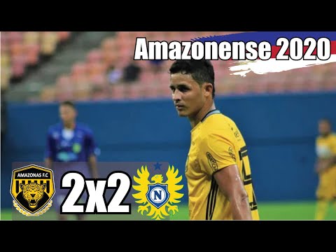 Amazonas 2x2 Nacional - 2ª Rodada / Barezão 2020