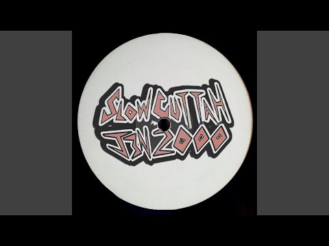 SLOW CUTTAH!