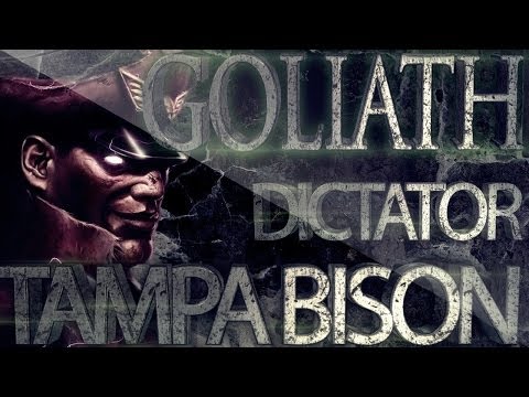 GOLIATH: Tampa Bison (Dictator) HD