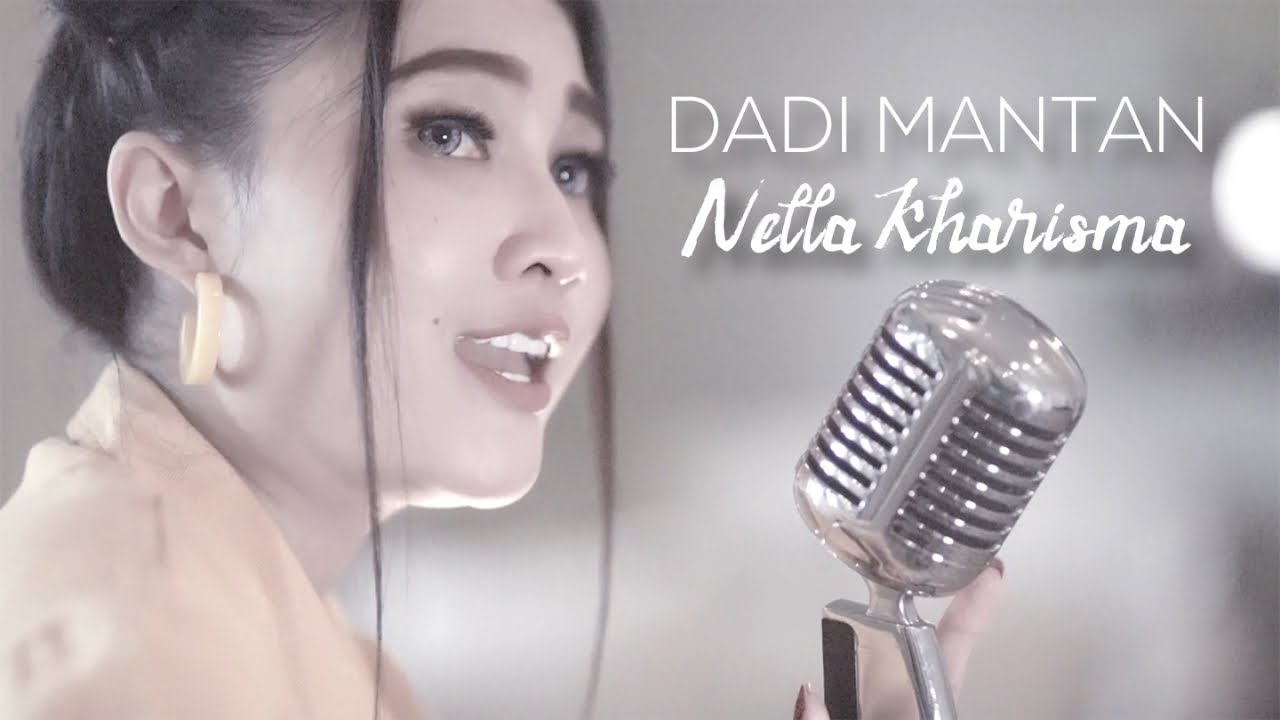 Nella Kharisma — Dadi Mantan