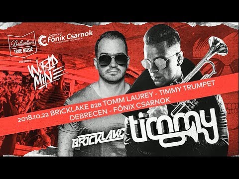 2018.10.22 BRICKLAKE b2b TOMM LAUREY (Live) - TIMMY TRUMPET - FŐNIX CSARNOK - DEBRECEN