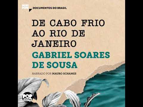De Cabo Frio ao Rio de Janeiro: Trechos selecionados de 'Tratado descritivo do Brasil', de Gabriel