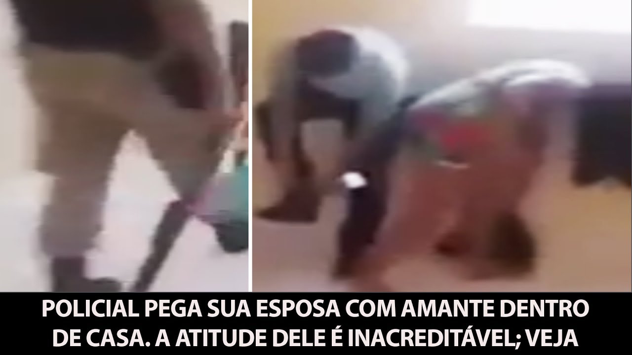 PM pega sua esposa com amante dentro de casa. A atitude dele é inacreditável; veja