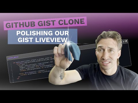 Building a Gist Clone (an Elixir Full Course) Pt. 16: Polishing our Gist View